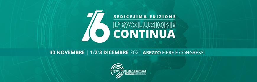 16° Forum Risk Management in Sanità, dal 30 novembre al 3 dicembre 2021 ad Arezzo