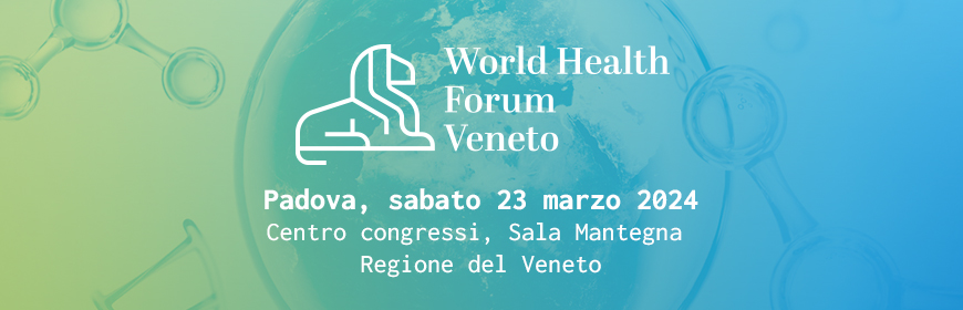 L'IZSVe al World Health Forum Veneto. Padova, sabato 23 marzo 2024